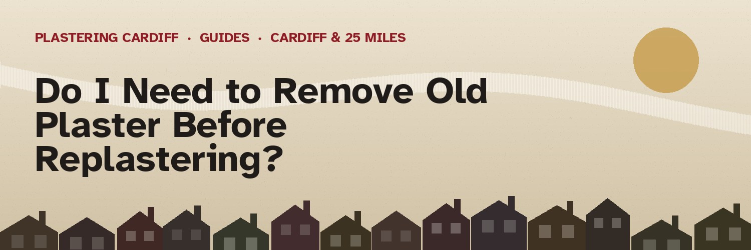 Do I Need to Remove Old Plaster Before Replastering?